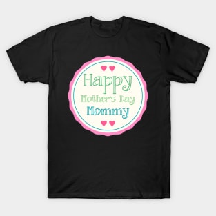 Mothers Day Mommy T-Shirt